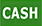 Cash